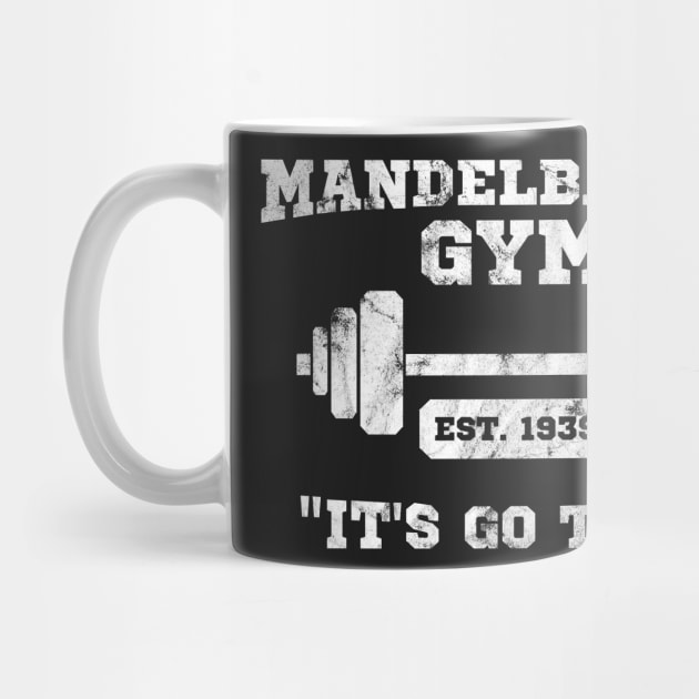 Mandelbaum's Gym - It's Go Time! by tvshirts